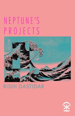 Neptune's Projects (Dastidar Rishi)(Paperback / softback)