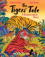 Tigers' Tale - A conservation story (Barr Catherine)(Pevná vazba)