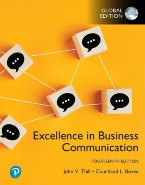 Excellence in Business Communication, Global Edition (Thill John)(Paperback / softback)