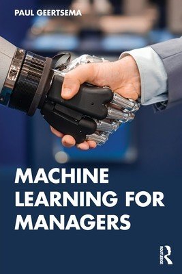 Machine Learning for Managers (Geertsema Paul)(Paperback)