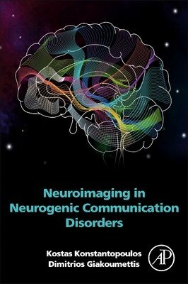 Neuroimaging in Neurogenic Communication Disorders (Konstantopoulos Kostas)(Paperback)