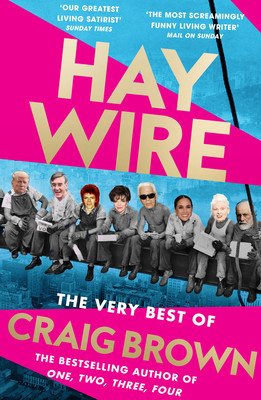 Haywire: The Best of Craig Brown (Brown Craig)(Paperback)