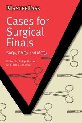 Cases for Surgical Finals: Saqs, Emqs and McQs (Stather Philip)(Paperback)