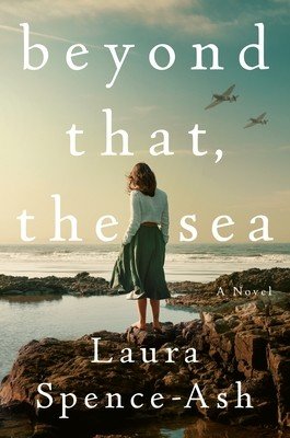 Beyond That, the Sea (Spence-Ash Laura)(Pevná vazba)