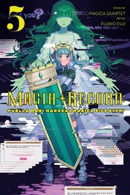 Magia Record: Puella Magi Madoka Magica Side Story, Vol. 5 (Magica Quartet)(Paperback)