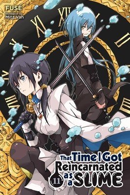 That Time I Got Reincarnated as a Slime, Vol. 11 (Light Novel) (Fuse)(Paperback)