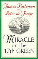 Miracle on the 17th Green (Patterson James)(Paperback / softback)