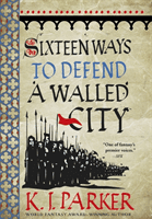 Sixteen Ways to Defend a Walled City - The Siege, Book 1 (Parker K. J.)(Paperback / softback)