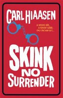Skink No Surrender (Hiaasen Carl)(Paperback / softback)