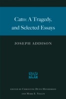 Cato: A Tragedy, and Selected Essays (Addison Joseph)(Paperback)