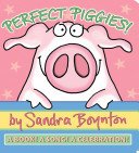 Perfect Piggies!: A Book! a Song! a Celebration! (Boynton Sandra)(Board Books)