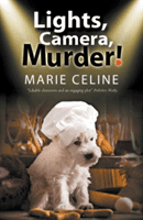 Lights Camera Murder! (Celine Marie)(Paperback)