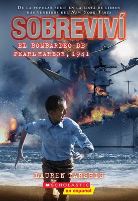 I Survived the Bombing of Pearl Harbor, 1941 (Spanish Edition) (Tarshis Lauren)(Paperback)