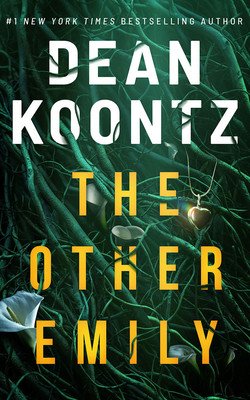 The Other Emily (Koontz Dean)(Pevná vazba)