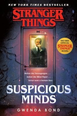 Stranger Things: Suspicious Minds: The First Official Stranger Things Novel (Bond Gwenda)(Paperback)