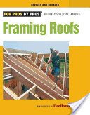 Framing Roofs: Completely Revised and Updated (Fine Homebuilding)(Paperback)