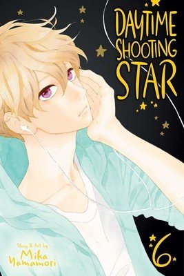 Daytime Shooting Star, Vol. 6, 6 (Yamamori Mika)(Paperback)