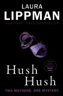 Hush Hush - A Tess Monaghan Novel (Lippman Laura)(Paperback / softback)