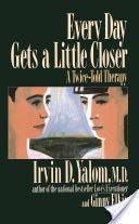 Every Day Gets a Little Closer: A Twice-Told Therapy (Yalom Irvin D.)(Paperback)