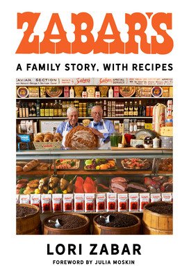 Zabar's: A Family Story, with Recipes (Zabar Lori)(Pevná vazba)