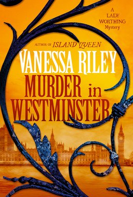 Murder in Westminster: A Riveting Regency Historical Mystery (Riley Vanessa)(Pevná vazba)