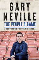People's Game - A View from a Front Seat in Football (Neville Gary)(Pevná vazba)
