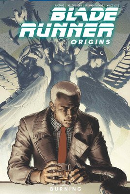 Blade Runner: Origins Vol. 3: Burning (Perkins K.)(Paperback)