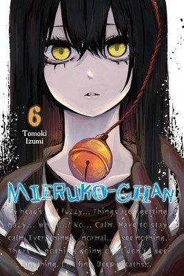 Mieruko-Chan, Vol. 6 (Izumi Tomoki)(Paperback)