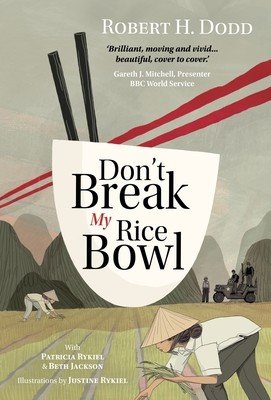 Don't Break My Rice Bowl (Dodd Robert H.)(Pevná vazba)