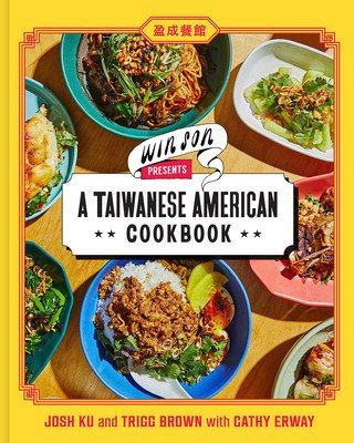 Win Son Presents a Taiwanese American Cookbook (Ku Josh)(Pevná vazba)