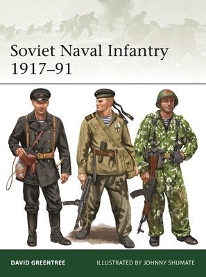 Soviet Naval Infantry 1917-91 (Greentree David)(Paperback)