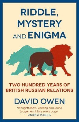 Riddle, Mystery, and Enigma: Two Hundred Years of British-Russian Relations (Owen David)(Paperback)