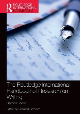 The Routledge International Handbook of Research on Writing (Horowitz Rosalind)(Paperback)