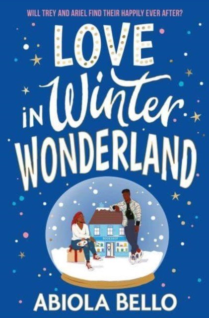 Love in Winter Wonderland - A feel-good romance guaranteed to warm hearts! (Bello Abiola)(Paperback / softback)