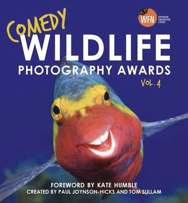 Comedy Wildlife Photography Awards Vol. 4 (Sullam)(Pevná vazba)
