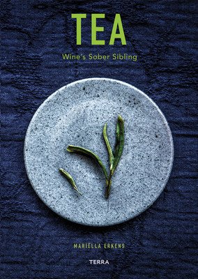Tea: Wine's Sober Sibling (Erkens Mariella)(Pevná vazba)