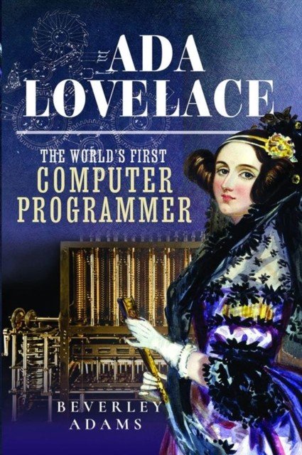 ADA Lovelace: The World's First Computer Programmer (Adams Beverley)(Pevná vazba)