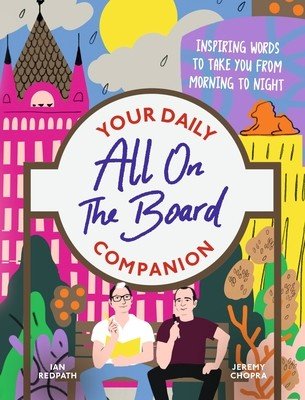 All on the Board - Your Daily Companion: Inspiring and Comforting Words to See You Through from Morning to Night (All on the Board)(Pevná vazba)