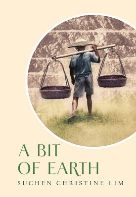 A Bit of Earth (Lim Suchen Christine)(Paperback)