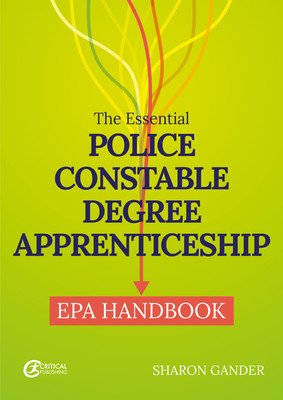 The Essential Police Constable Degree Apprenticeship EPA Handbook (Gander Sharon)(Paperback)