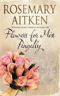 Flowers for Miss Pengelly (Aitken Rosemary)(Pevná vazba)