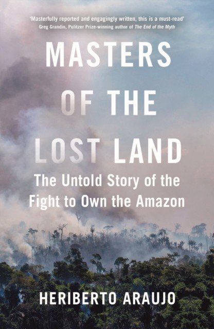 Masters of the Lost Land (Araujo Heriberto)(Paperback)