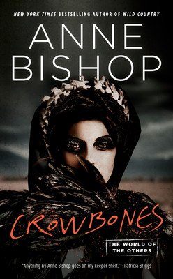 Crowbones (Bishop Anne)(Mass Market Paperbound)