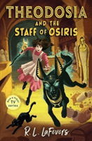 Theodosia and the Staff of Osiris (LaFevers Robin)(Paperback / softback)