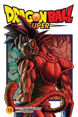 Dragon Ball Super, Vol. 18 (Toriyama Akira)(Paperback)