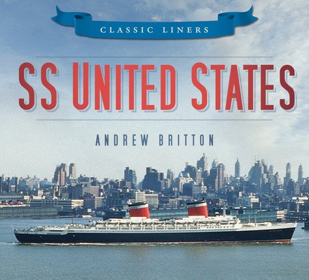 SS United States (Britton Andrew)(Paperback)