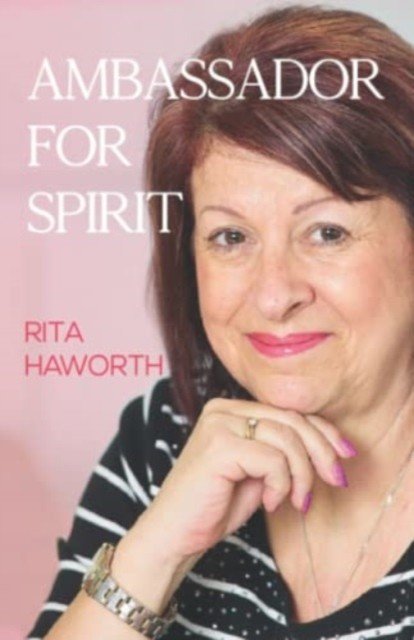 Ambassador For Spirit (Haworth Rita)(Paperback / softback)