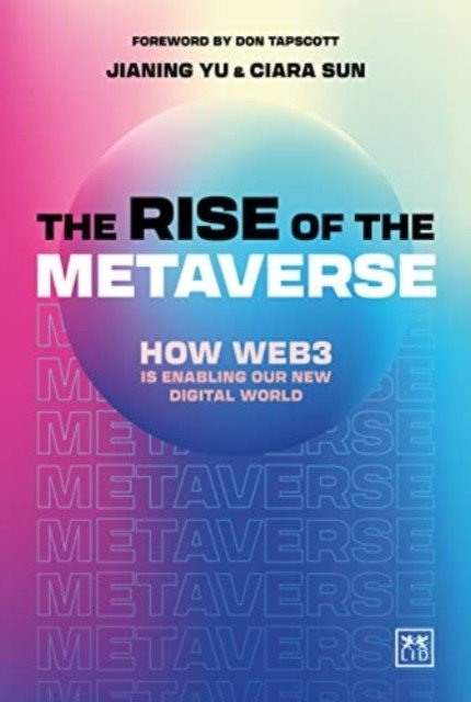 Rise of the Metaverse - An essential guide to Web3 (Yu Jianing)(Pevná vazba)