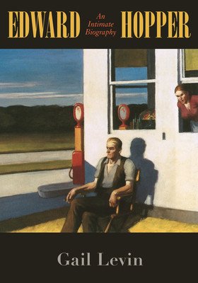 Edward Hopper: An Intimate Biography (Levin Gail)(Paperback)