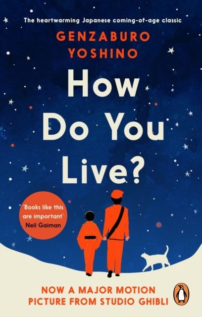 How Do You Live? - The uplifting Japanese classic that has enchanted millions (Yoshino Genzaburo)(Paperback / softback)